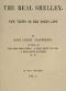 [Gutenberg 41747] • The Real Shelley. New Views of the Poet's Life. Vol. 1 (of 2)